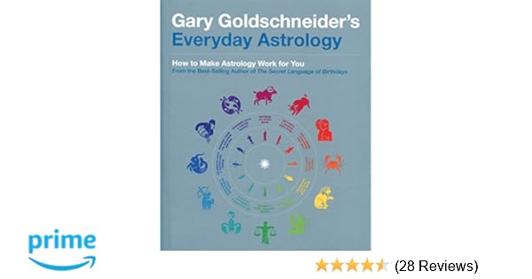 EVERYDAY ASTROLOGY BY GARY GOLDSCHNEIDER PDF